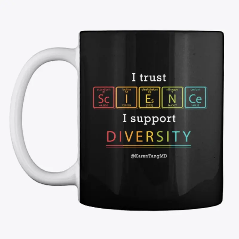 I Trust Science / I Support Diversity