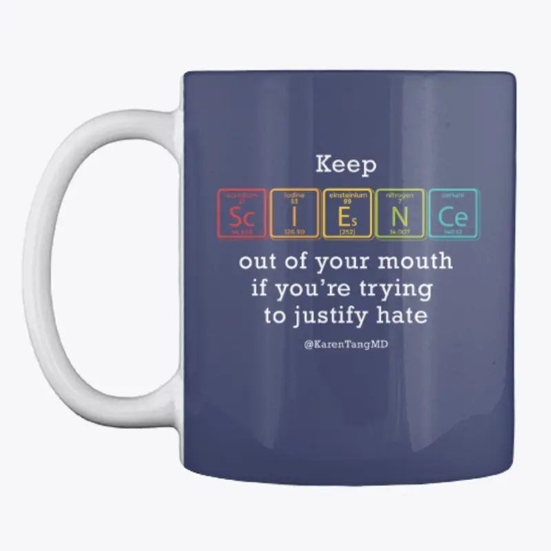 Keep Science Out of Your Mouth (Rainbow)